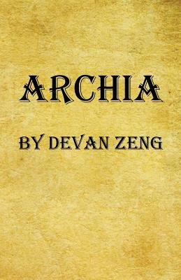 Archia by Devan Zeng