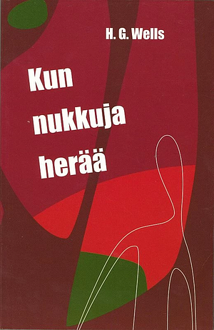 Kun nukkuja herää by H.G. Wells