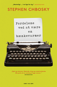 Fordelene ved at være en bænkevarmer by Stephen Chbosky