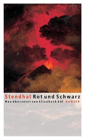 Rot und Schwarz: Chronik aus dem 19. Jahrhundert by Stendhal