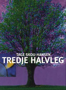 Tredje halvleg by Tage Skou-Hansen