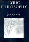 Lyric Philosophy by Jan Zwicky, Zwicky