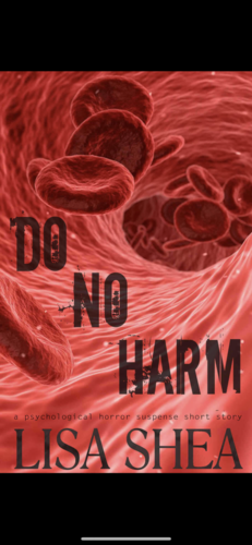 Do No Harm by Lisa Shea