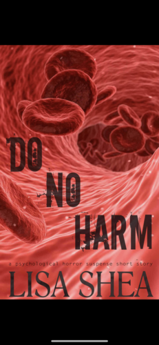 Do No Harm by Lisa Shea