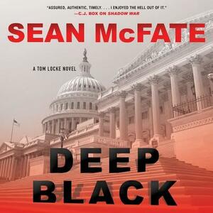 Deep Black: A Tom Locke Novel by Sean McFate, Bret Witter