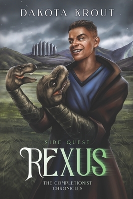 Rexus: Side Quest by Dakota Krout