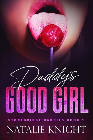 Daddy's Good Girl by Natalie Knight
