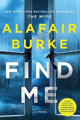 Find Me by Alafair Burke