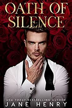 Oath of Silence: A Dark Mafia Romance (Deviant Doms) by Jane Henry