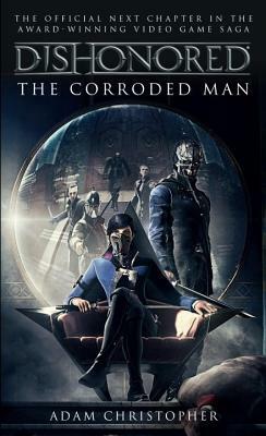 The Corroded Man by Adam Christopher