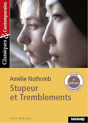 Stupeur et Tremblements by Amélie Nothomb