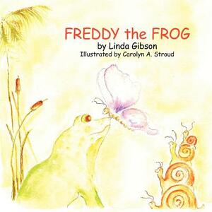 Freddy the Frog by Linda Gibson