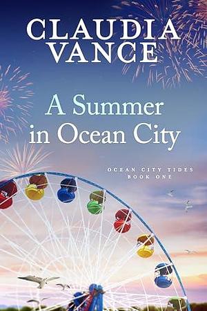 A Summer in Ocean City by Claudia Vance
