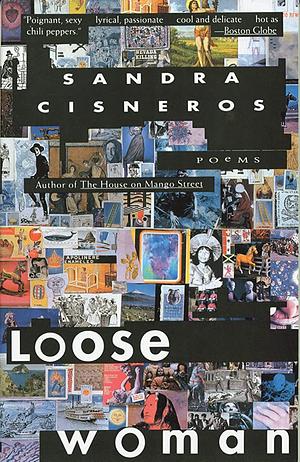 Loose Woman by Sandra Cisneros