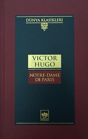 Notre-Dame de Paris by Victor Hugo, Yakup Orhan