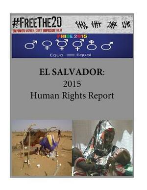 El Salvador: 2015 Human Rights Report by United States Department of State