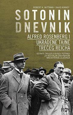 Sotonin dnevnik: Alfred Rosenberg i ukradene tajne Trećeg Reicha by David Kinney, Robert K. Wittman