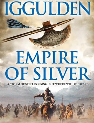 Empire of Silver by Conn Iggulden