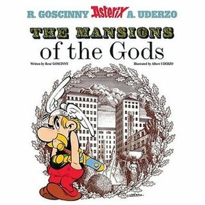 Asterix and the Mansions of the Gods by René Goscinny, Albert Uderzo