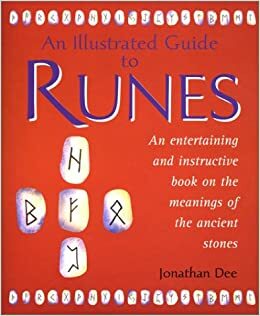 An Illustrated Guide to Runes by Jonathan Dee