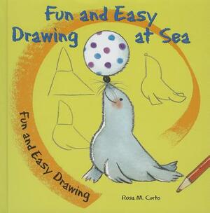 Fun and Easy Drawing at Sea by Rosa M. Curto