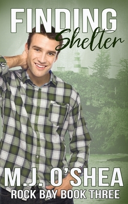 Finding Shelter by M.J. O'Shea