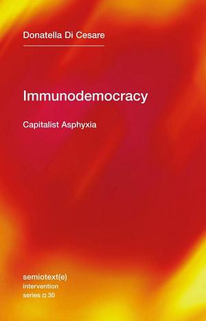 Immunodemocracy by David Broder, Donatella Di Cesare