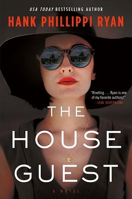 The House Guest: A Novel by Hank Phillippi Ryan