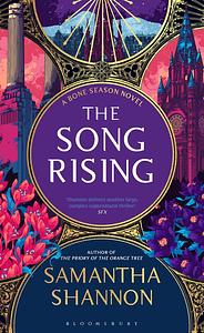 The Song Rising: Author's Preferred Text by Samantha Shannon