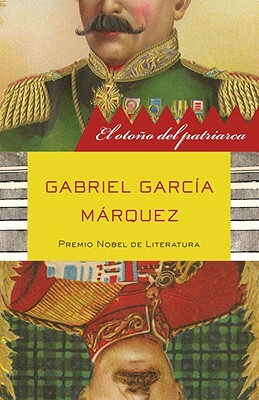 El Otoño del Patriarca by Gabriel García Márquez