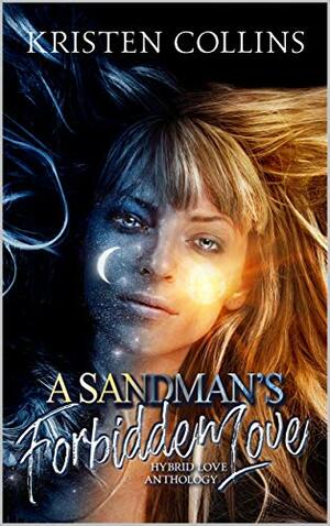 A Sandman's Forbidden Love by Tory-Kristen Collins