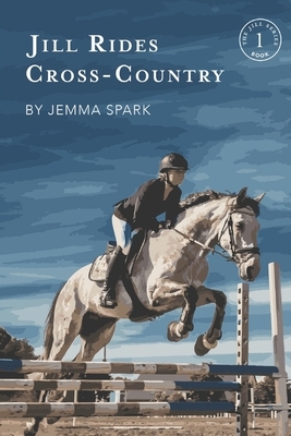 Jill Rides Cross-Country by Jemma Spark