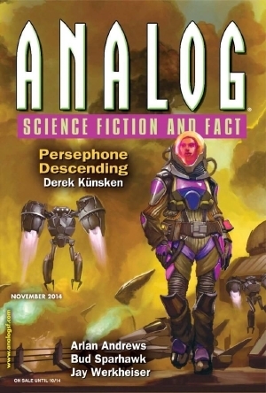 Analog Science Fiction and Fact, November 2014 by Robert R. Chase, Bud Sparhawk, Auston Habershaw, Ian Creasey, Arlan Andrews Sr., V.G. Campen, Derek Künsken, Jay Werkheiser, Trevor Quachri, Lola Haskins