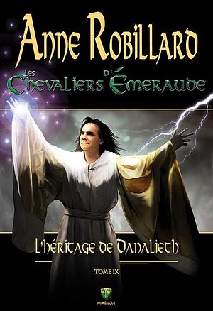 L'Héritage de Danalieth by Anne Robillard