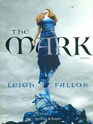 The Mark by Leigh Fallon