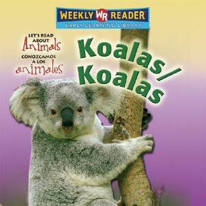 Koalas/ Koalas by Kathleen Pohl