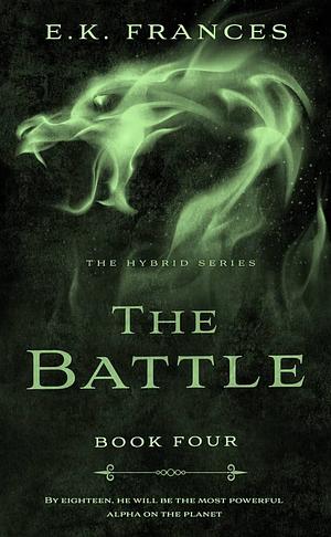 The Battle by E.K. Frances