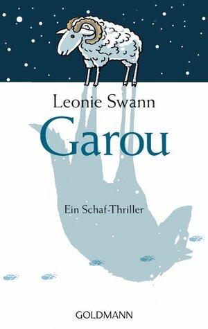 Garou. Ein Schaf-Thriller by Leonie Swann