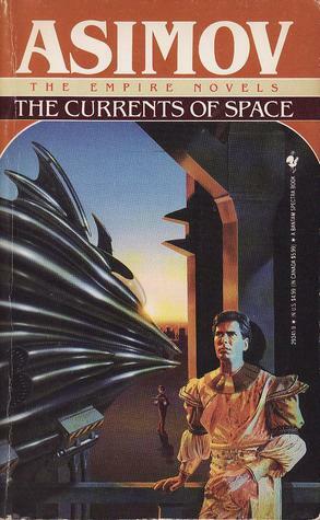 The Currents of Space by Isaac Asimov