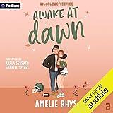 Awake At Dawn by Amelie Rhys