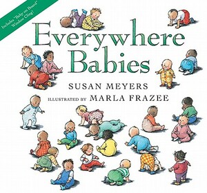 Everywhere Babies Lap Board Book (with Window Cling) [With Window Cling] by Susan Meyers