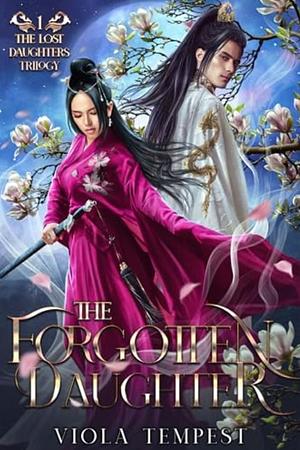 The Forgotten Daughter by Viola Tempest