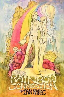 The Rainbow Connection by Ian Harac