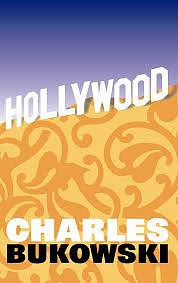 Hollywood by Charles Bukowski