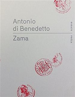 Zama by Antonio di Benedetto