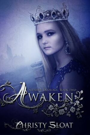 Awaken by Christy Sloat