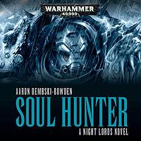 Soul Hunter by Aaron Dembski-Bowden