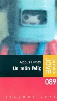 Un món feliç by Aldous Huxley