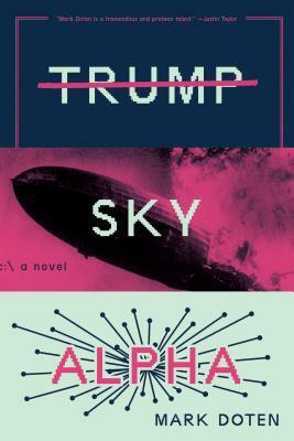 Trump Sky Alpha by Mark Doten