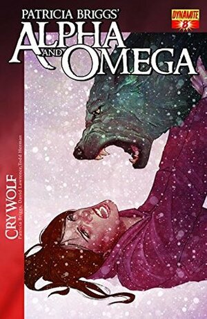 Patricia Briggs' Alpha & Omega: Cry Wolf #8 by David Lawrence, Todd Herman, Patricia Briggs